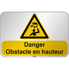 Panneau de sécurité ISO Danger Obstacle en hauteur Brady Part