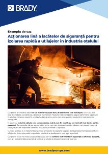 Acționarea lină a lacătelor de siguranță pentru izolarea rapidă a utilajelor în industria oțelului