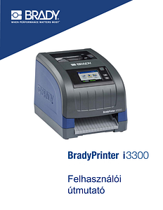 BradyPrinter i3300 user manual in Hungarian