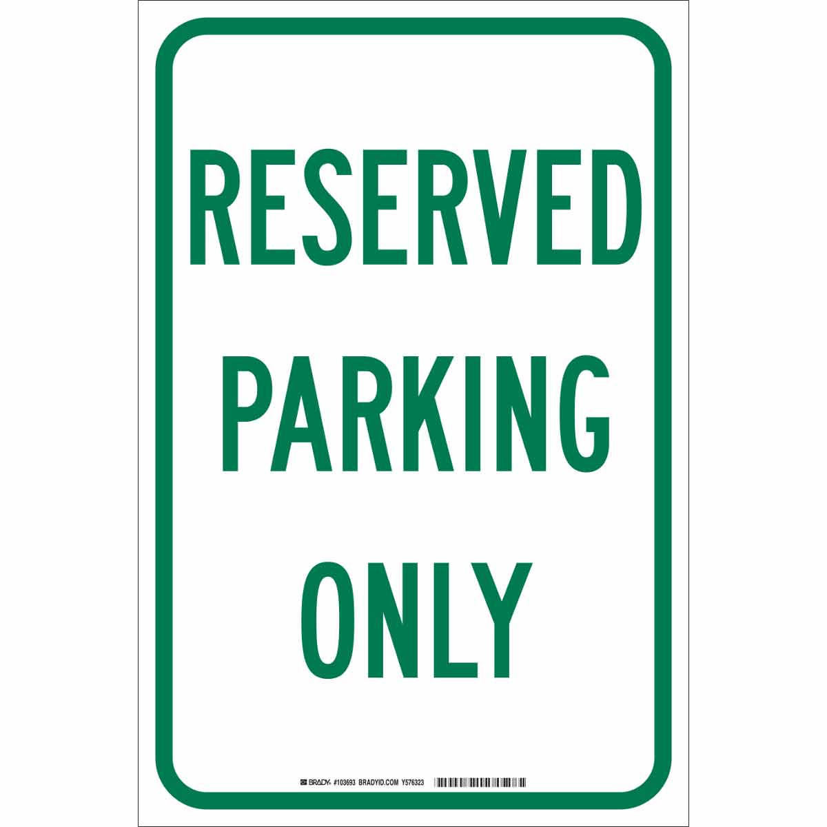 103693 B959 18X12 GRN/WHT RESERVED PARKING...