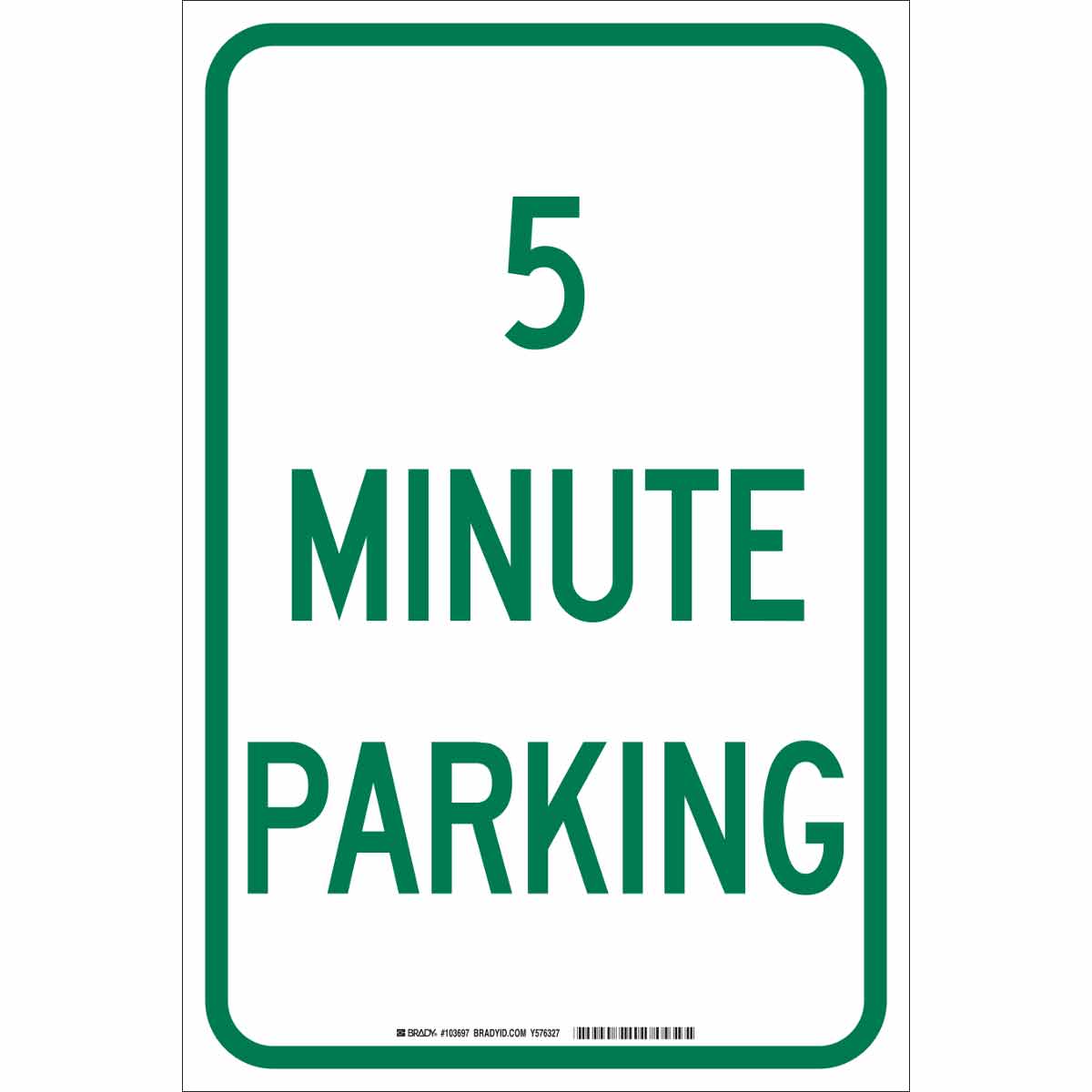 103697 B959 18X12 GRN/WHT 5 MINUTE PARKING