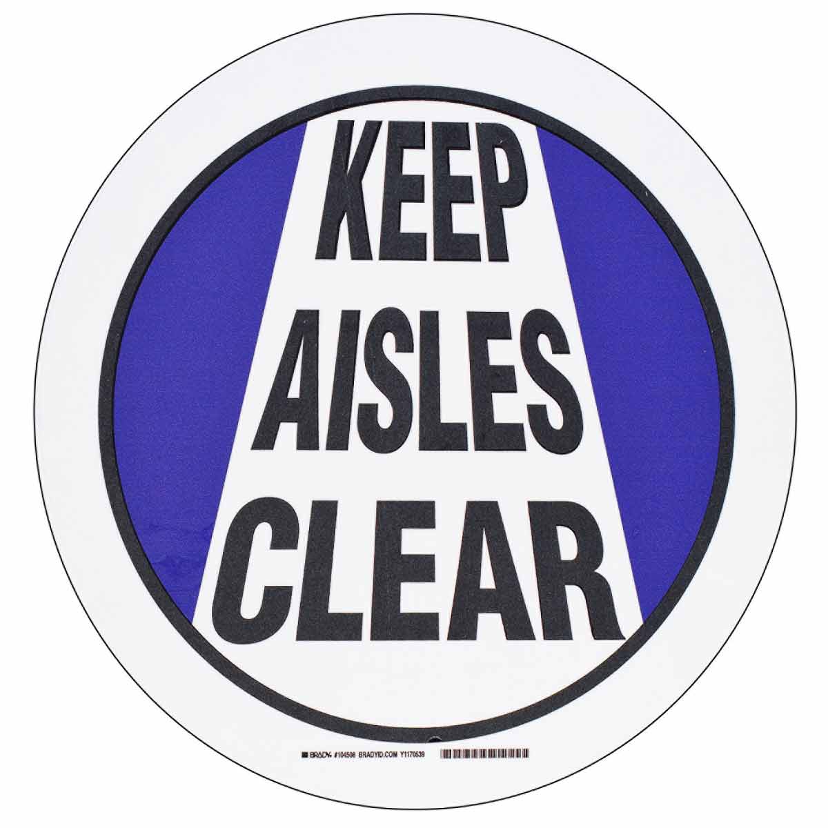104508 B534FS 17"DIA BK,BL/WT KEEP AISLES CLEAR