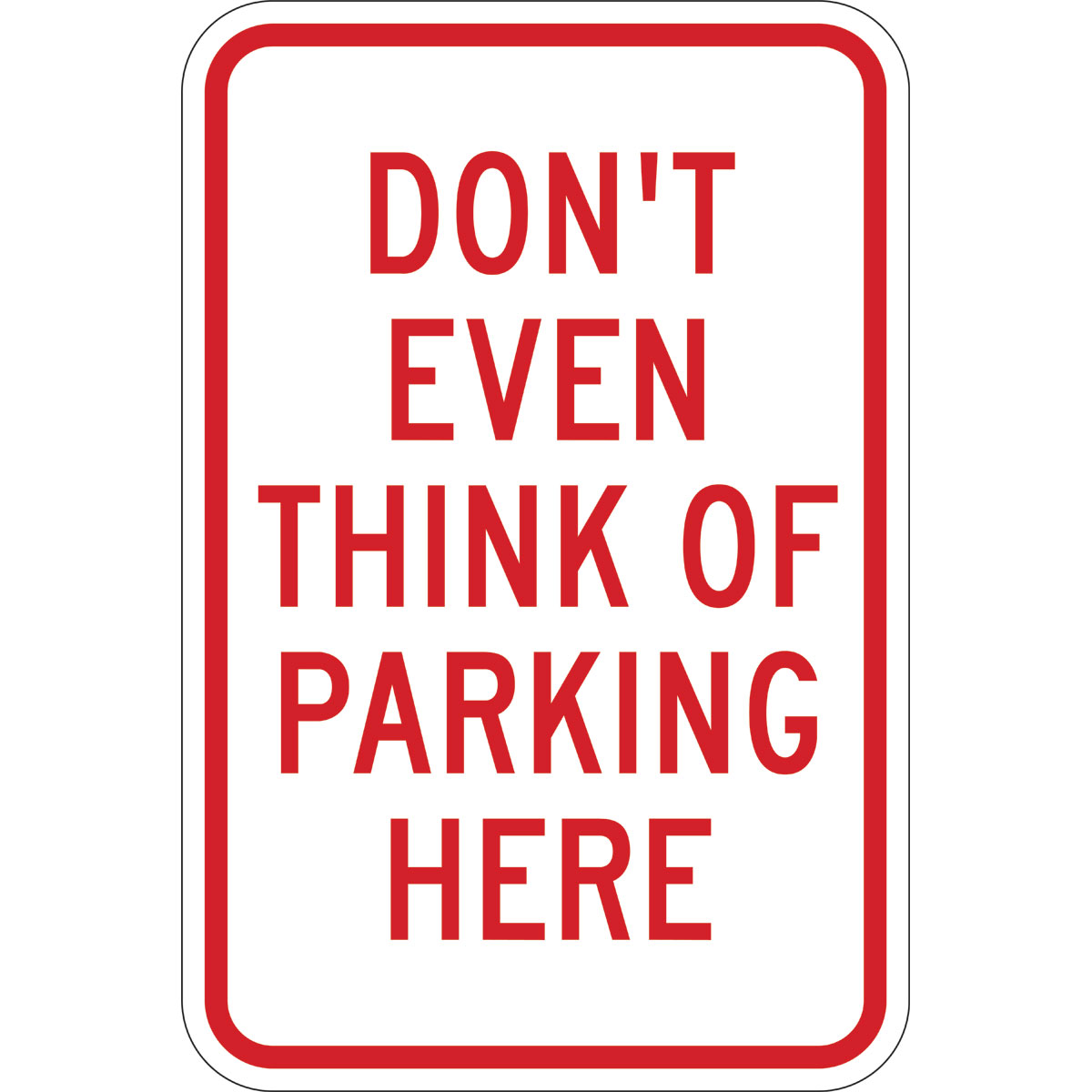 115459 TRFC SIGN DON T PARK REFL ENG