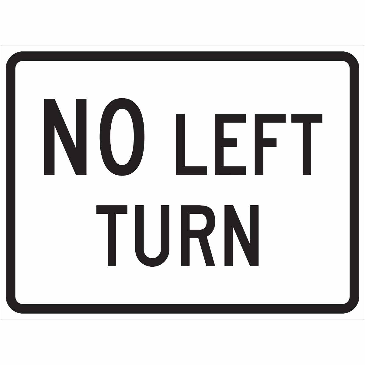 115509 TRFC SIGN NO LEFT TURN REFL HIP