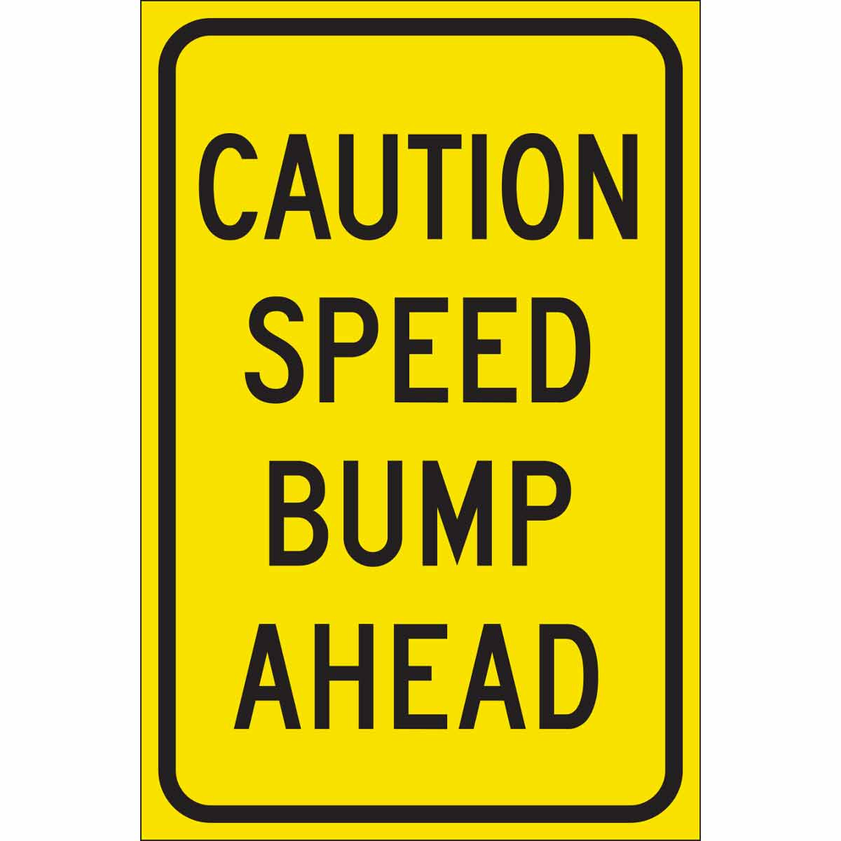 115583 TRFC SIGN SPD BUMP AHEAD REFL HIP
