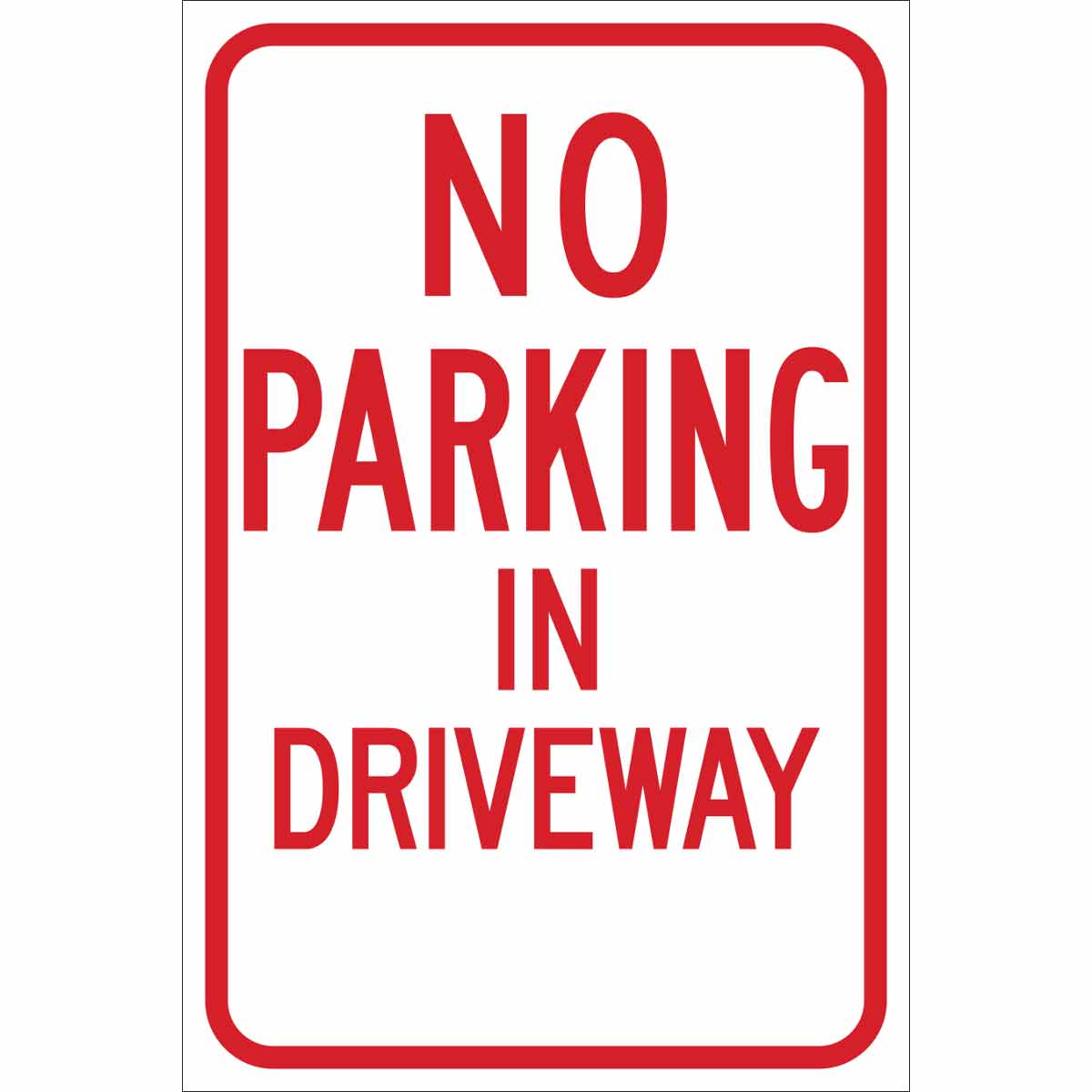 115618 TRFC SIGN NO PARK IN DRIVEWAY ENG
