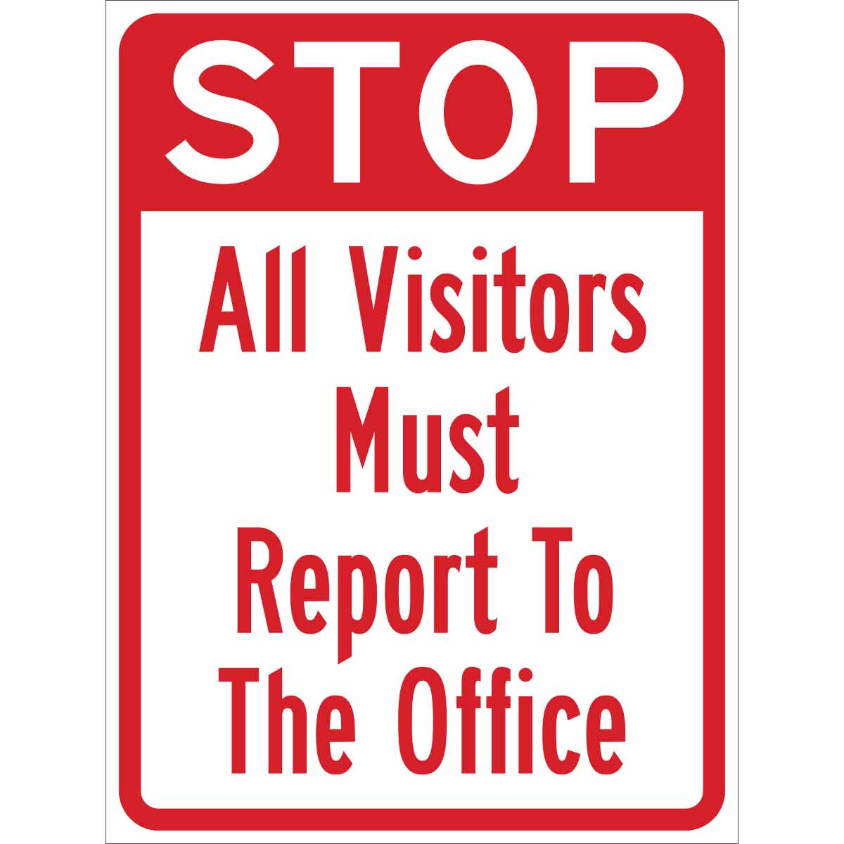115623 TRFC SIGN ALL VSTRS MUST RPRT ENG