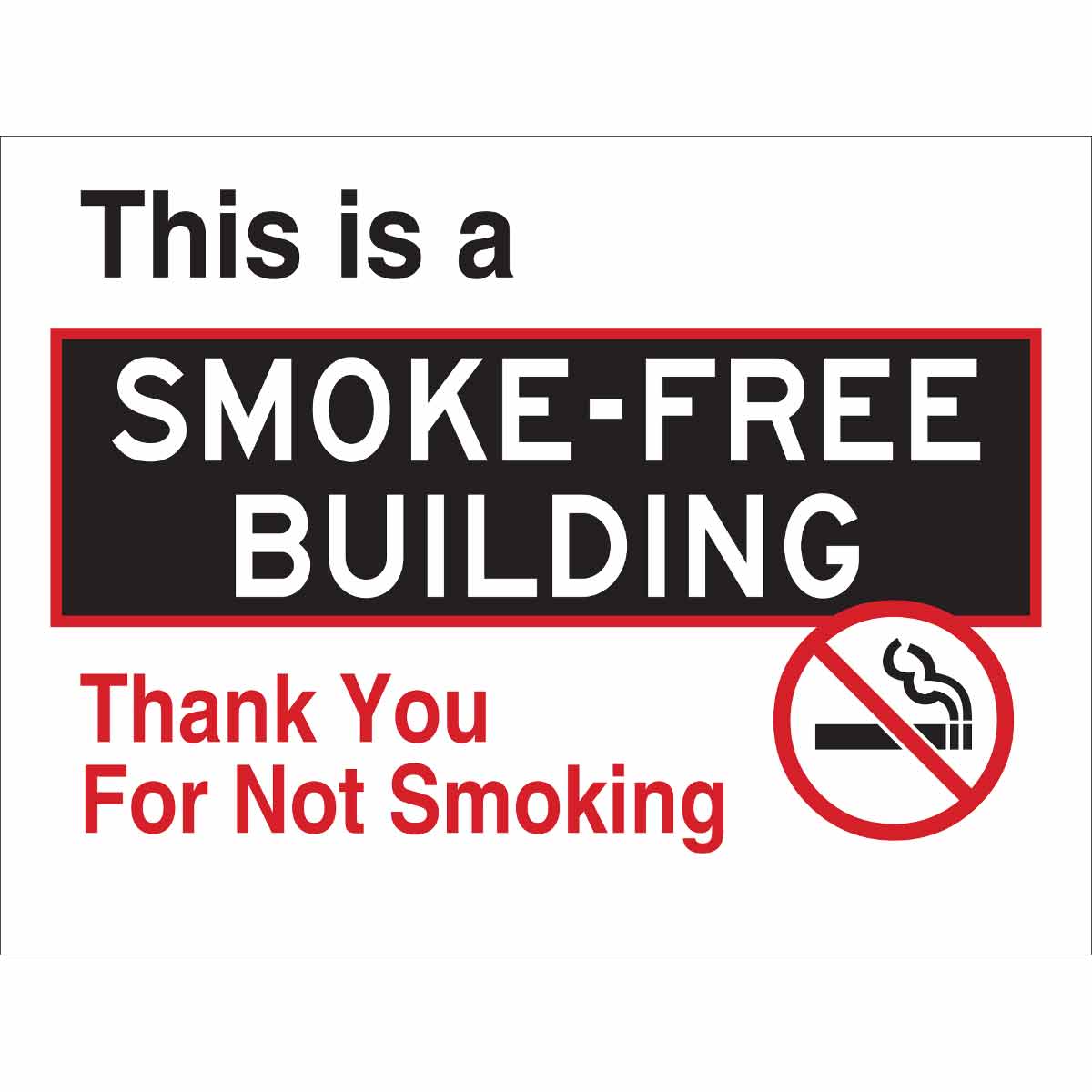 115628 TRFC SIGN THIS IS A SMOKE FREE ENG