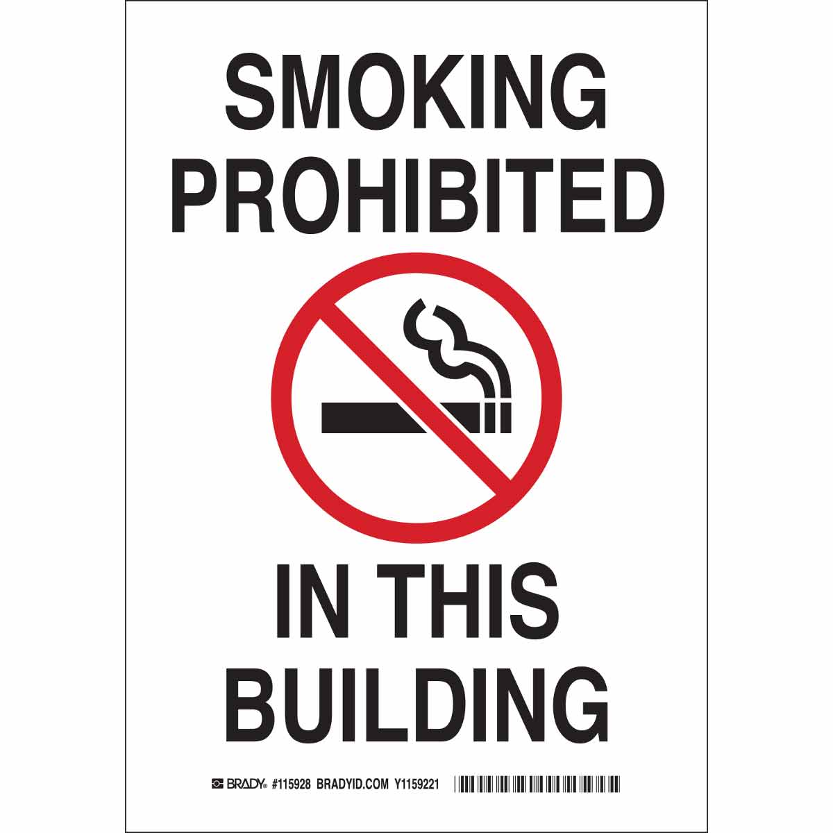 Brady Part: 115928 | Smoking Prohibited In This Building Sign | BradyID.com