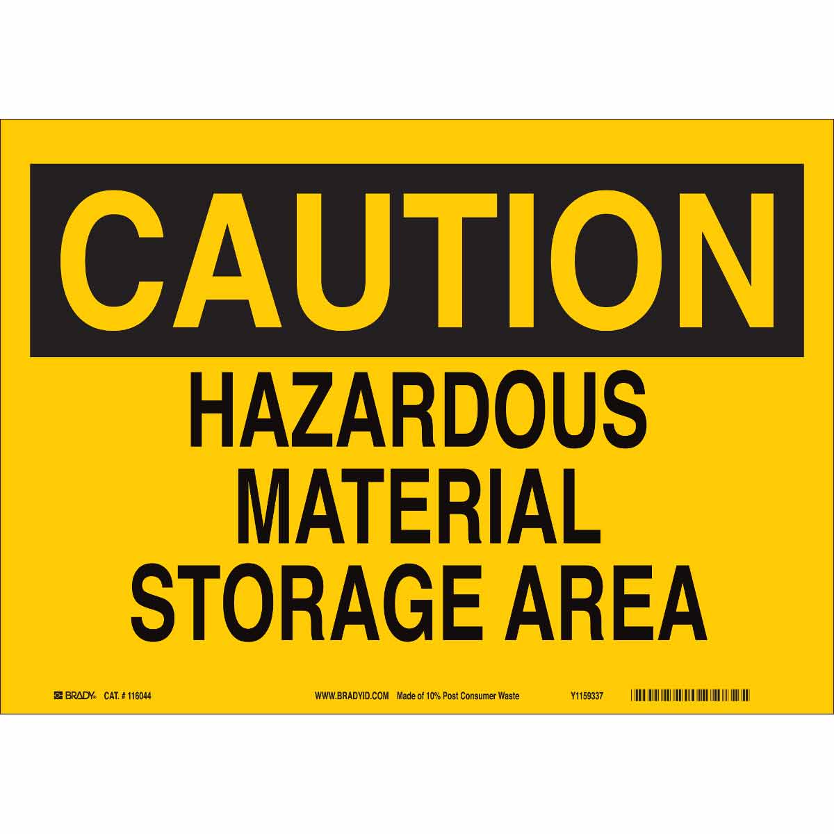 116209 B563,ECO, 7"H X 10"W, CAUTION SIGN