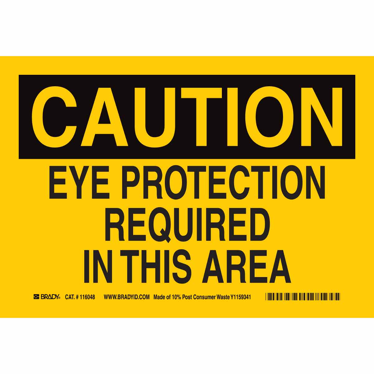 116212 B563,ECO, 7"H X 10"W, CAUTION SIGN