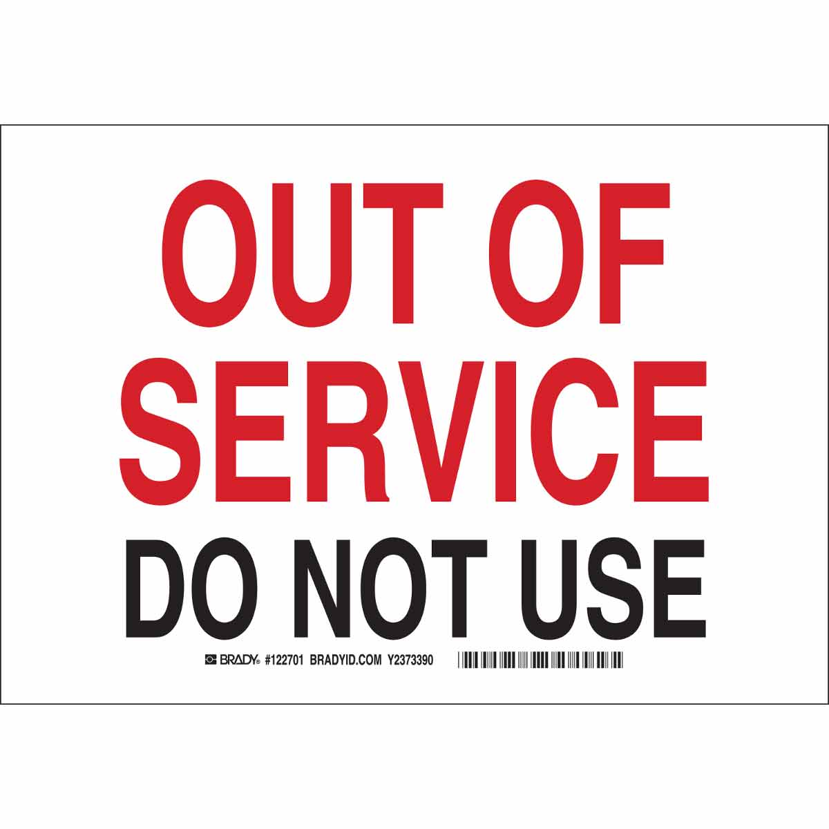 Brady Part 122701 Out Of Service Do Not Use Sign