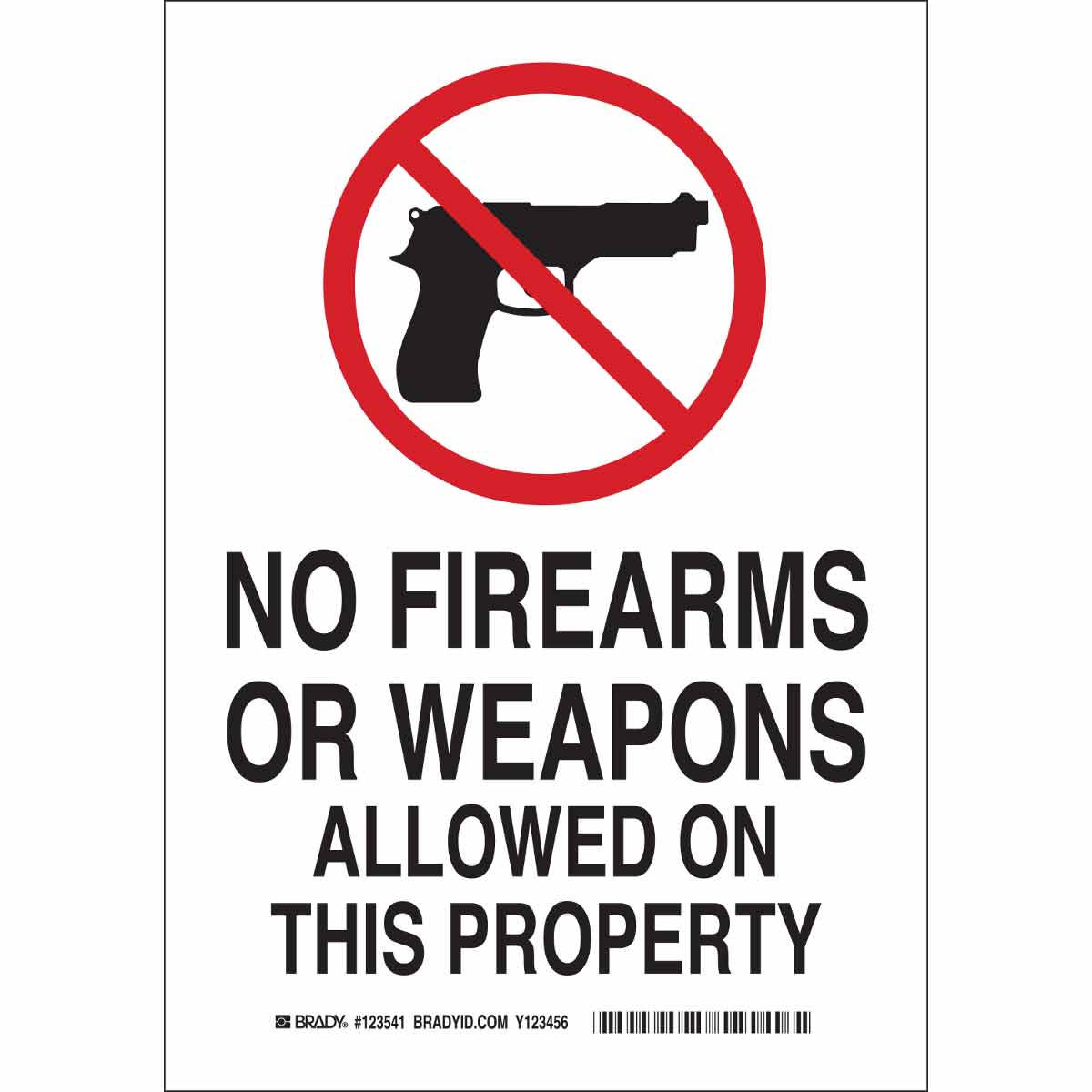 No Firearms Or Weapons Allowed On This Property Sign Brady Bradyid Com