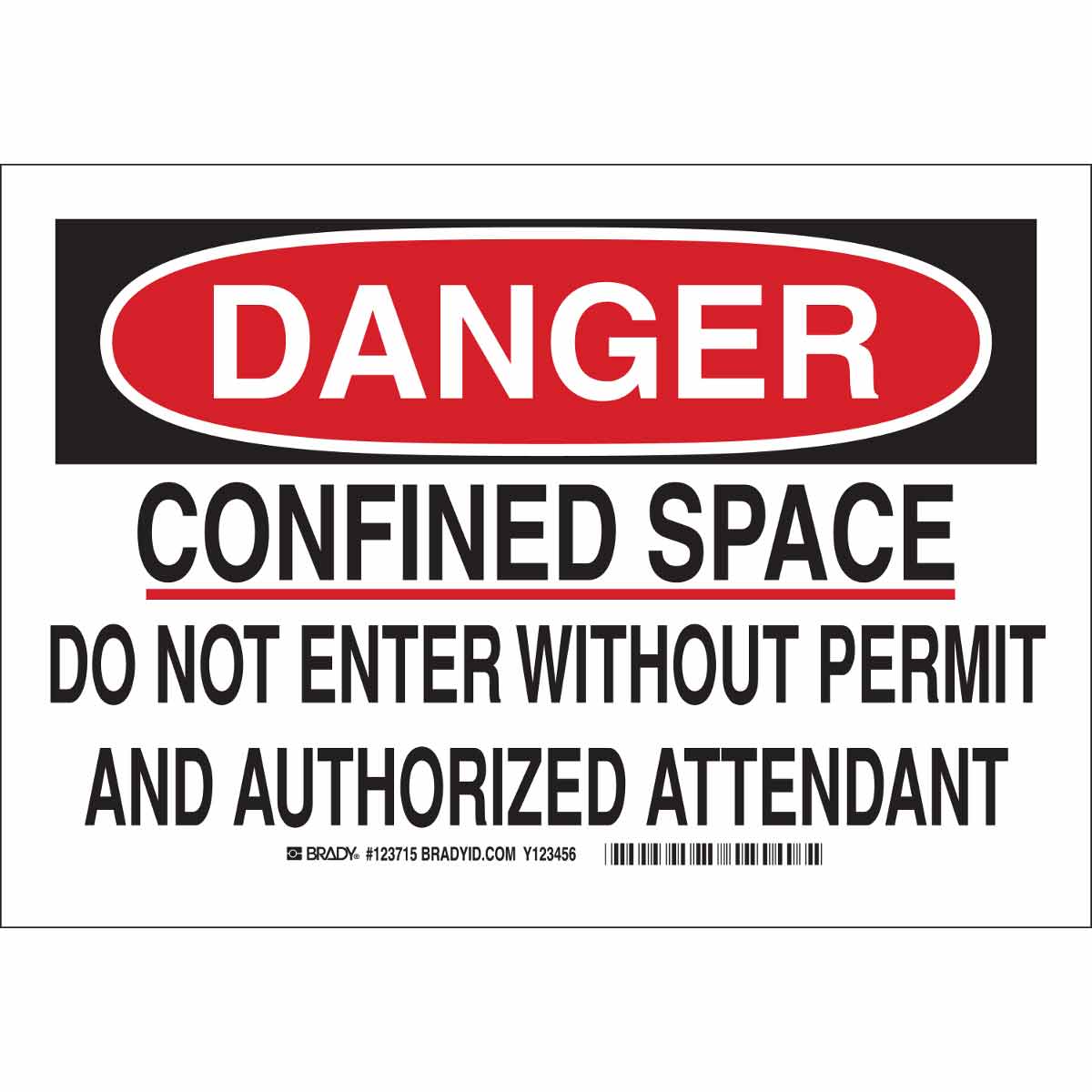 123715 B302 7X10 BLK/RED/WHT DANGER CONFINED