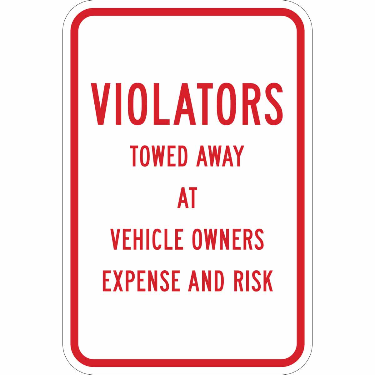 124316 B302 18X12 RED/WHT VIOLATORS TOWED AWAY