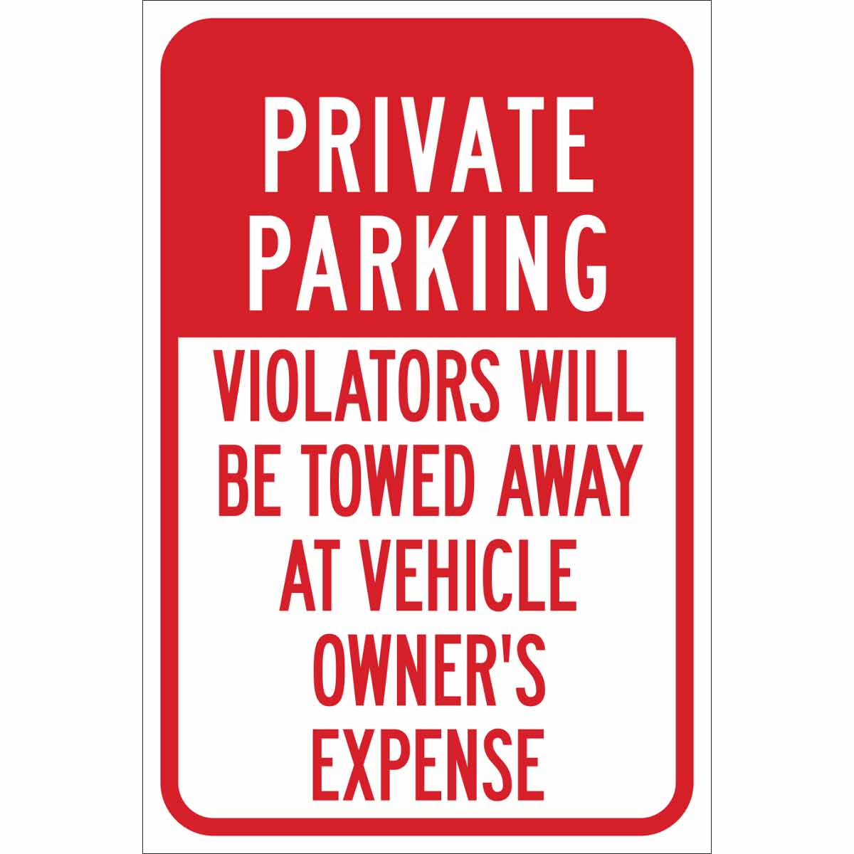 Brady Part: 124365 | PRIVATE PARKING Violators Will Be Towed Away At ...