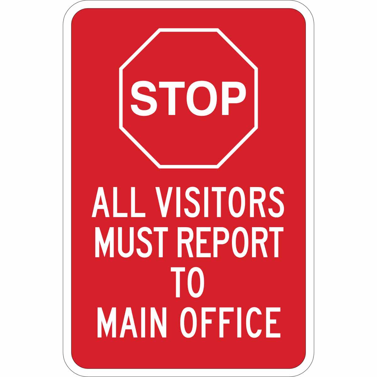 Brady Part: 124439 | STOP All Visitors Must Report To Main Office Sign |  
