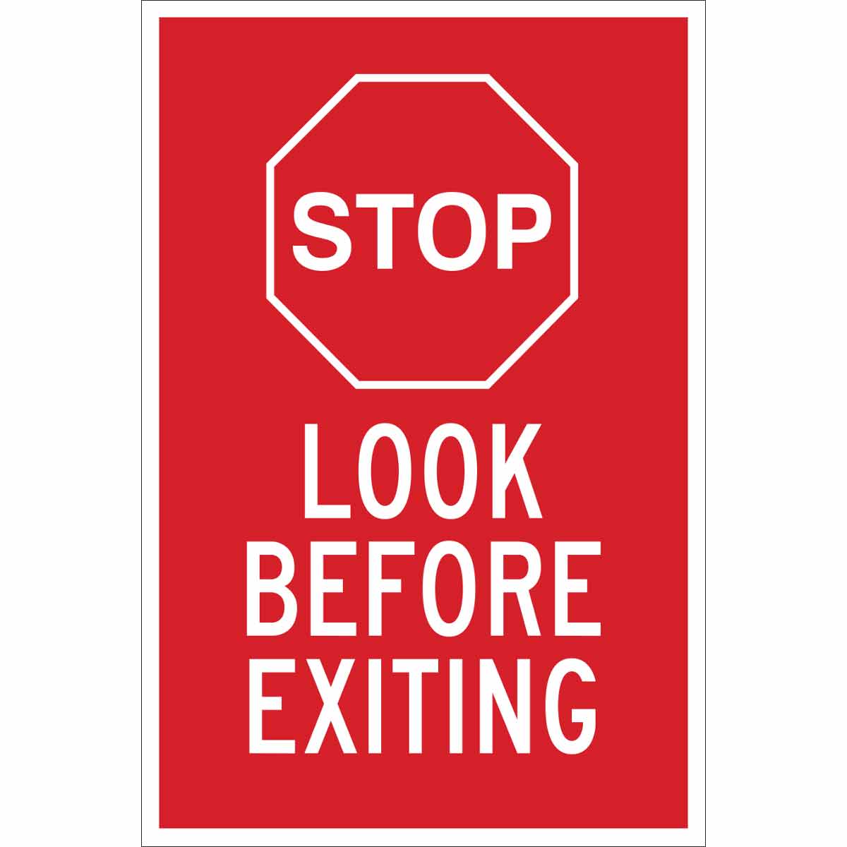 124448 B302 18X12 WHT/RED STOP LOOK BEFORE EXIT