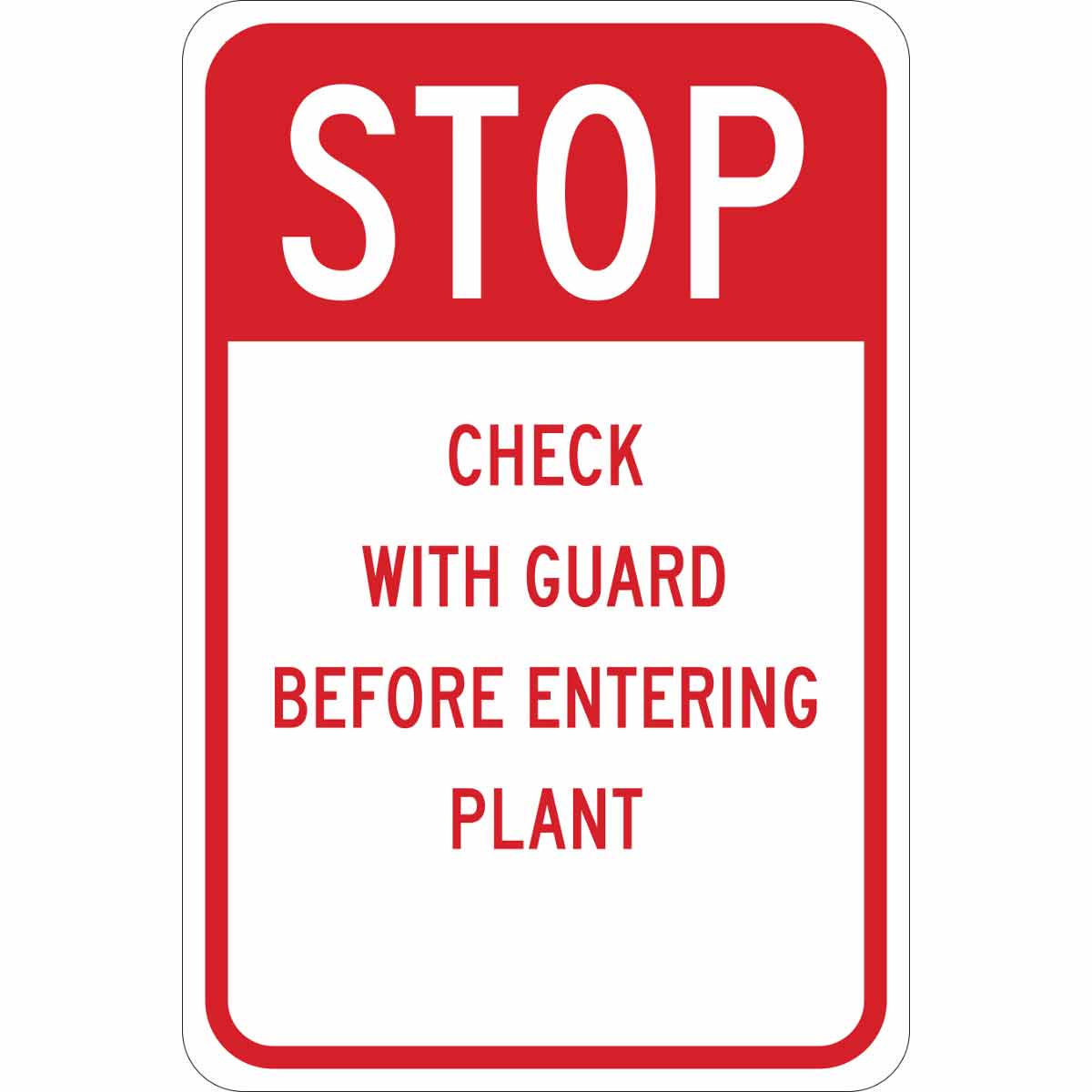124451 B302 18X12 RED/WHT STOP CHECK WITH GUARD