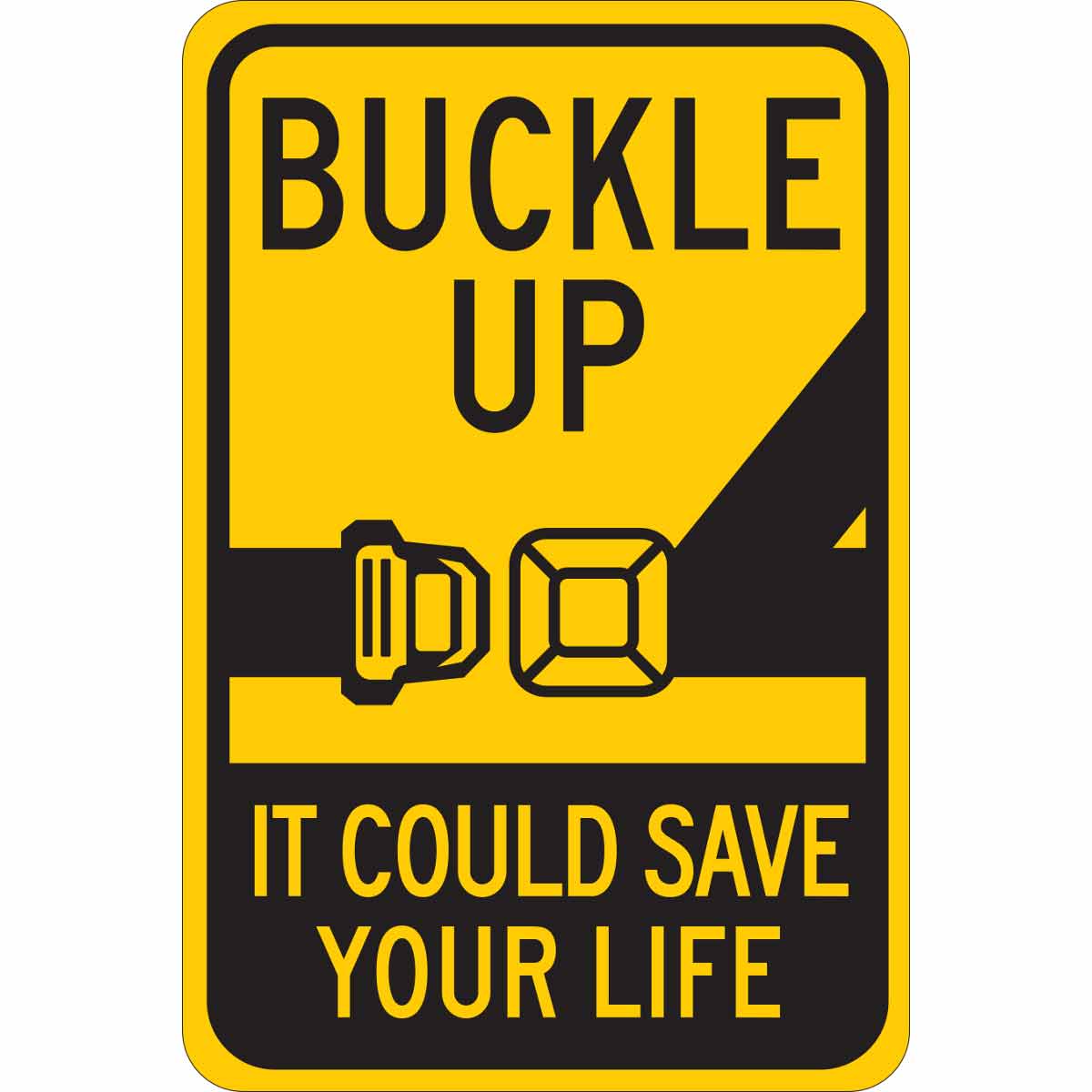 Brady Part 124461 Buckle Up It Could Save Your Life Sign