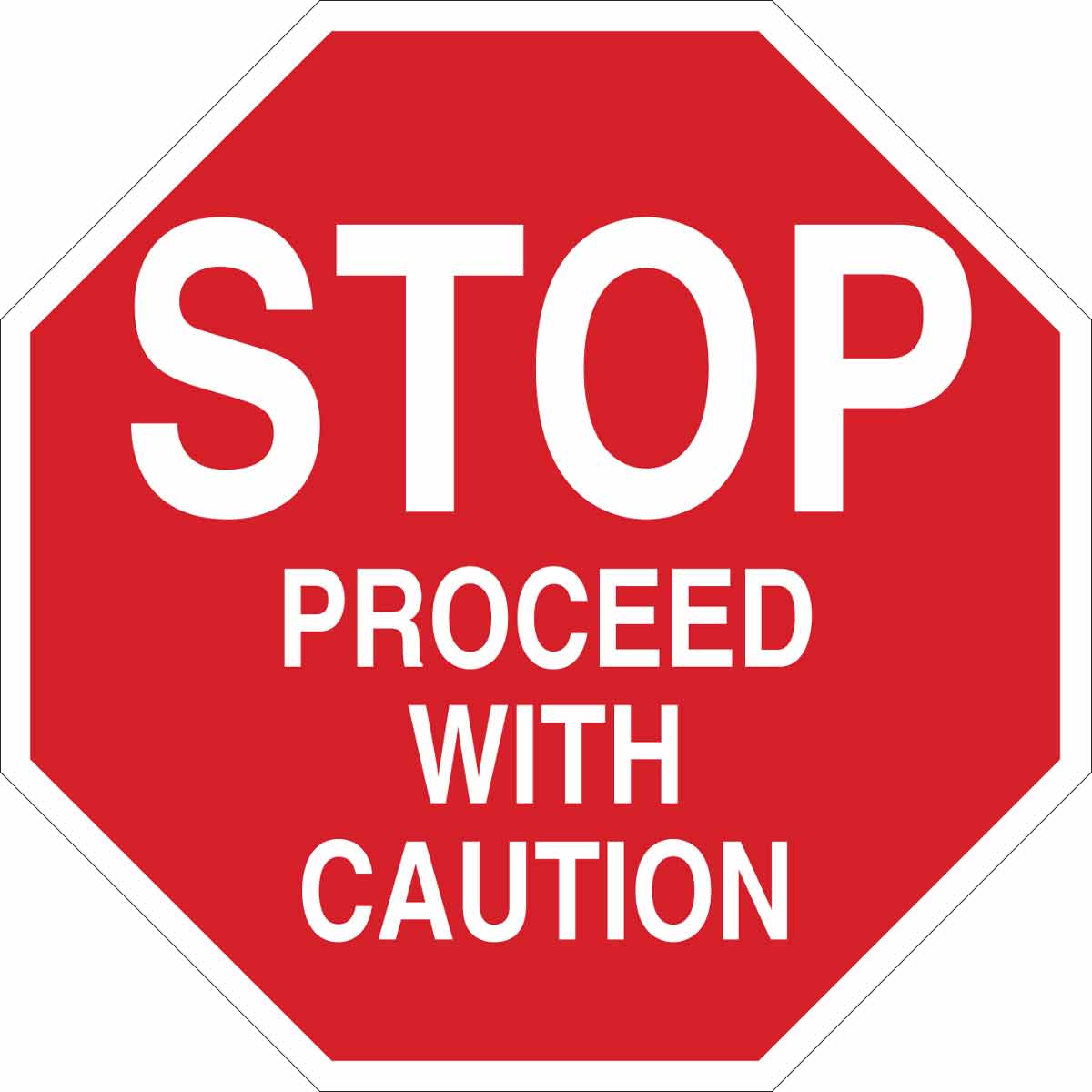 Brady Part: 124561 | STOP Proceed With Caution Sign | BradyID.com