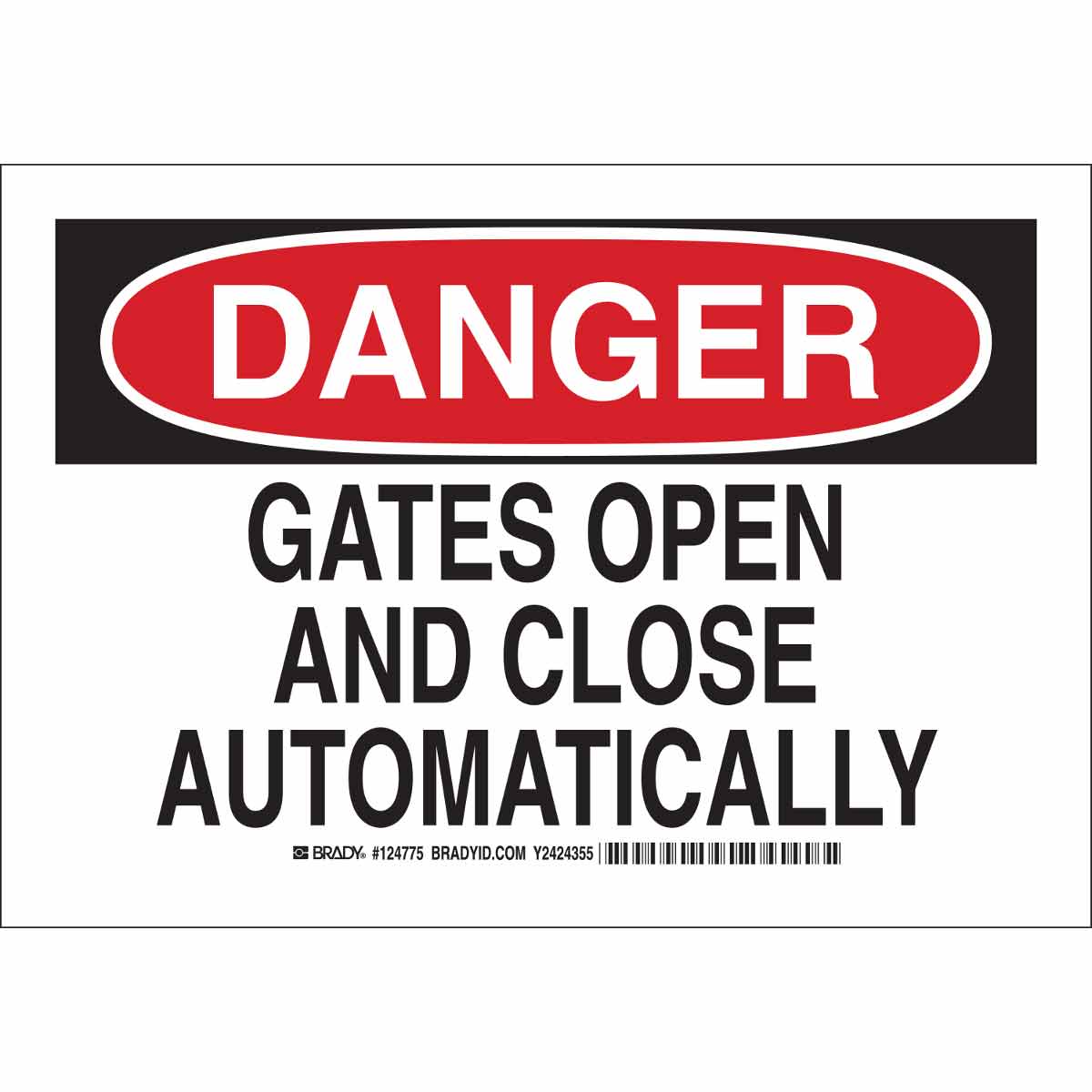 124775 B302 7X10 BLK/RD/WHT DANGER GATES OPEN