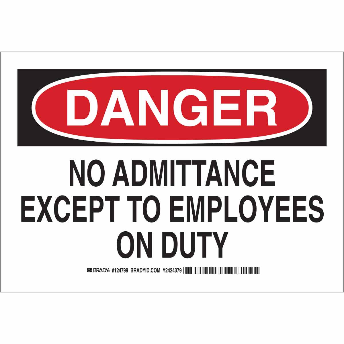 124800 B555 10X14 BLK/RD/WHT DANGER NO ADMIT