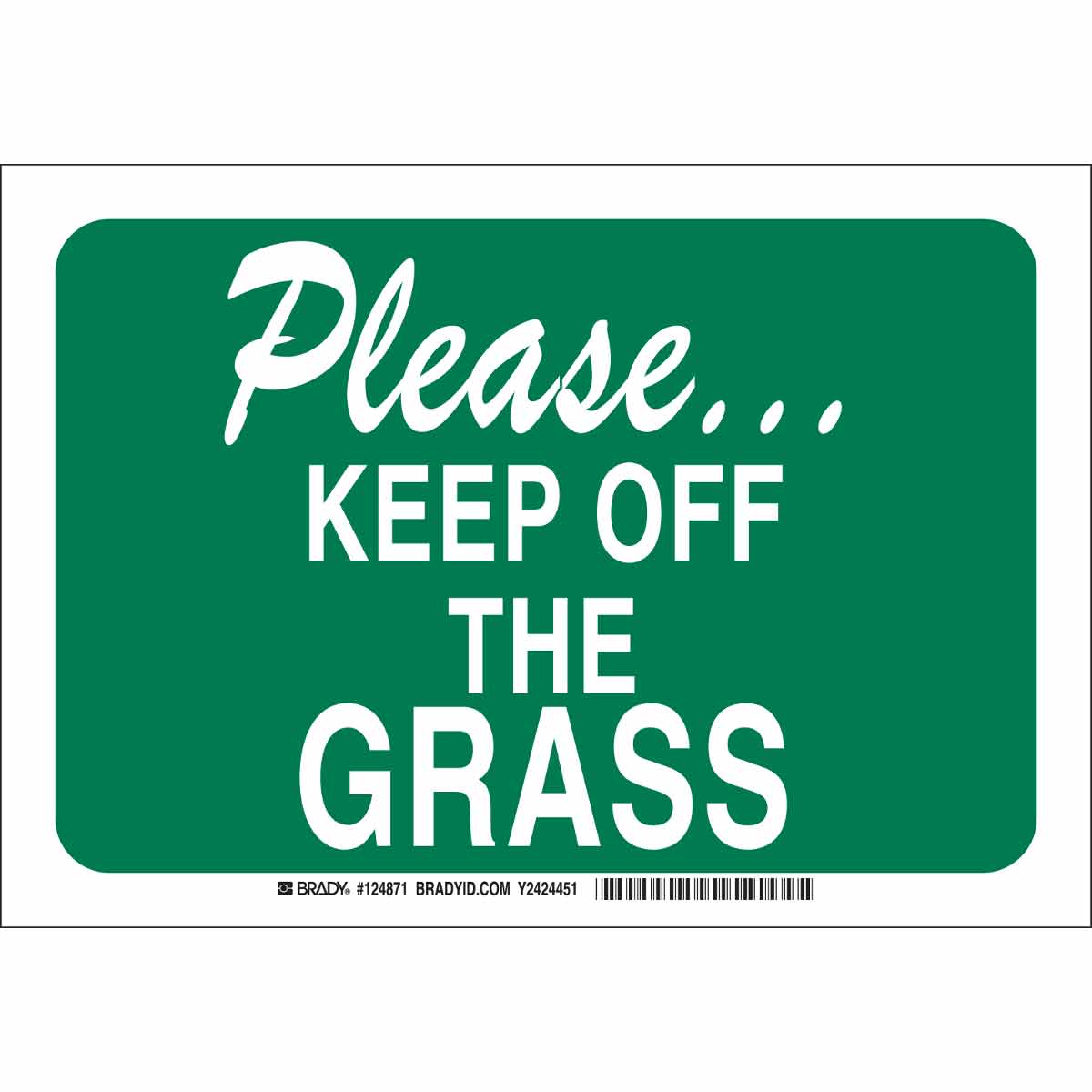 124869 B555 7X10 WHT/GRN PLEASE KEEP OFF THE