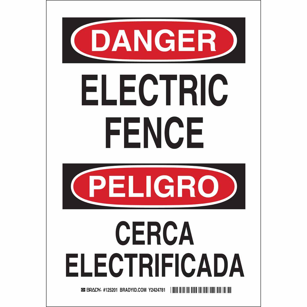 Brady 125200 Bilingual Sign Black and Red on White LegendElectric Fence/Cerca Electrificada 10 Height 7 Width LegendElectric Fence/Cerca Electrificada 7 Width 10 Height