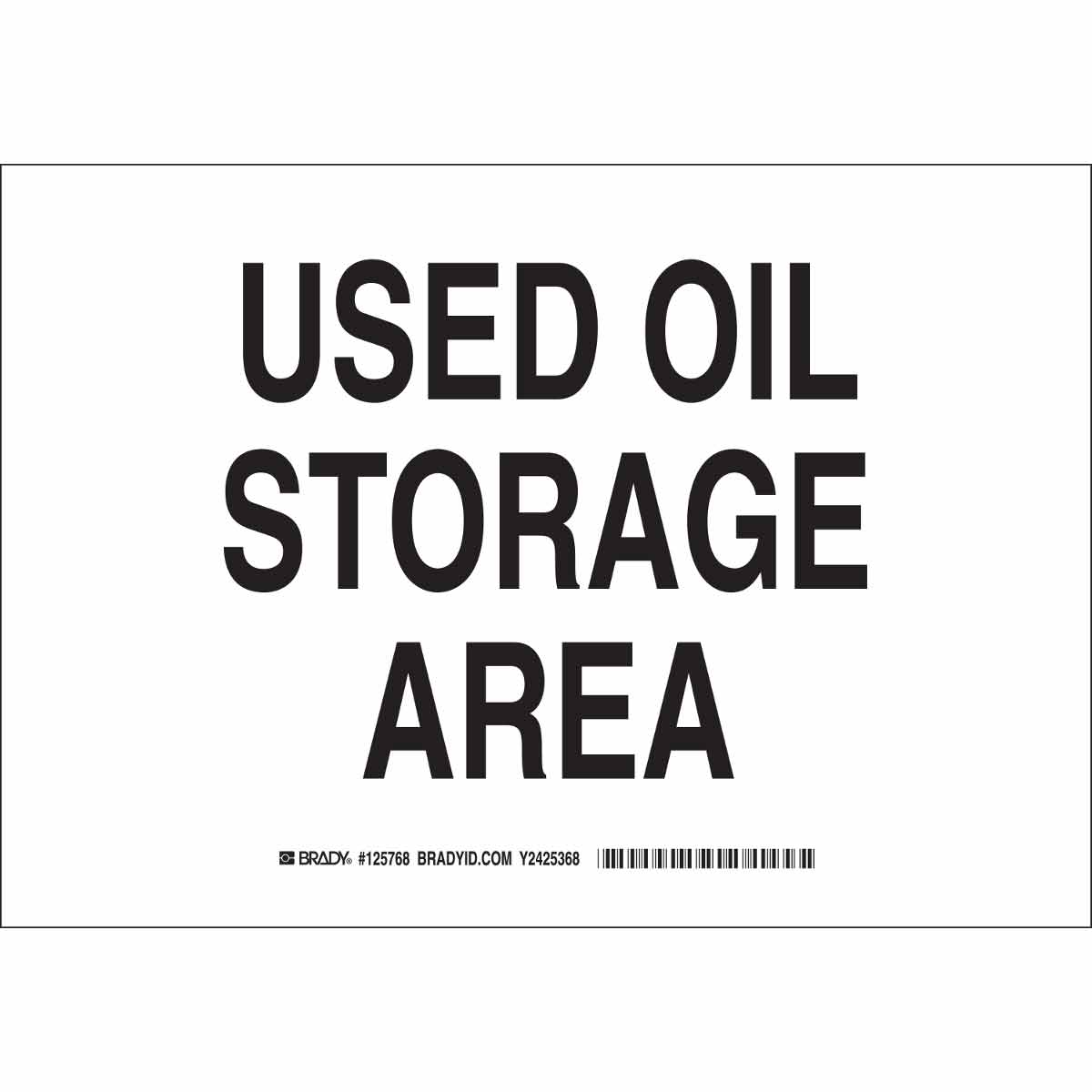 125771 B302 10X14 BLK/WHT USED OIL STORAGE AREA