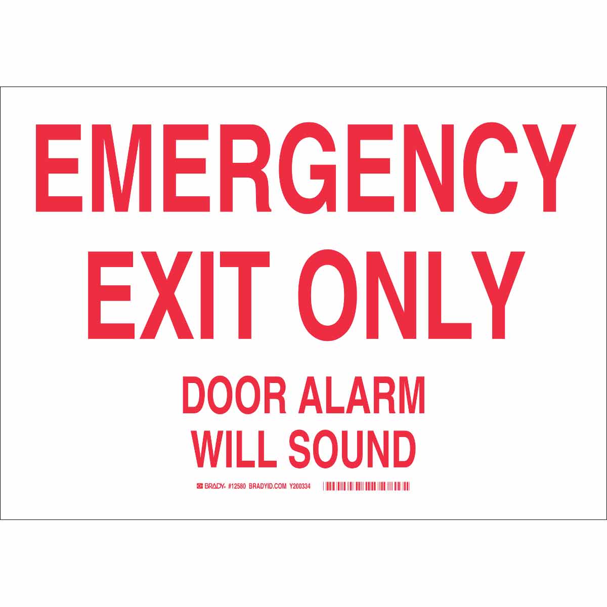 Brady Part Emergency Exit Only Door Alarm Will Sound Sign Bradyid Com