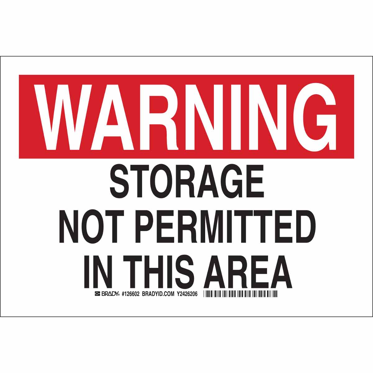 126604 B401 10X14 BLK/RED/WHT WARNING STORAGE