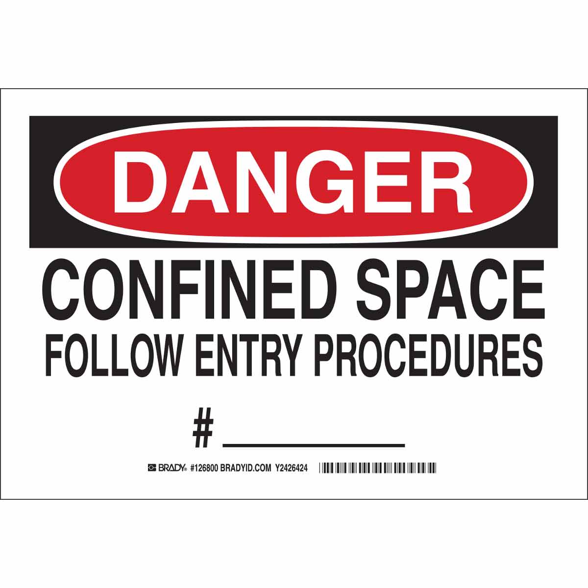 126802 B401 10X14 BLK/RED/WHT DANGER CONFINED