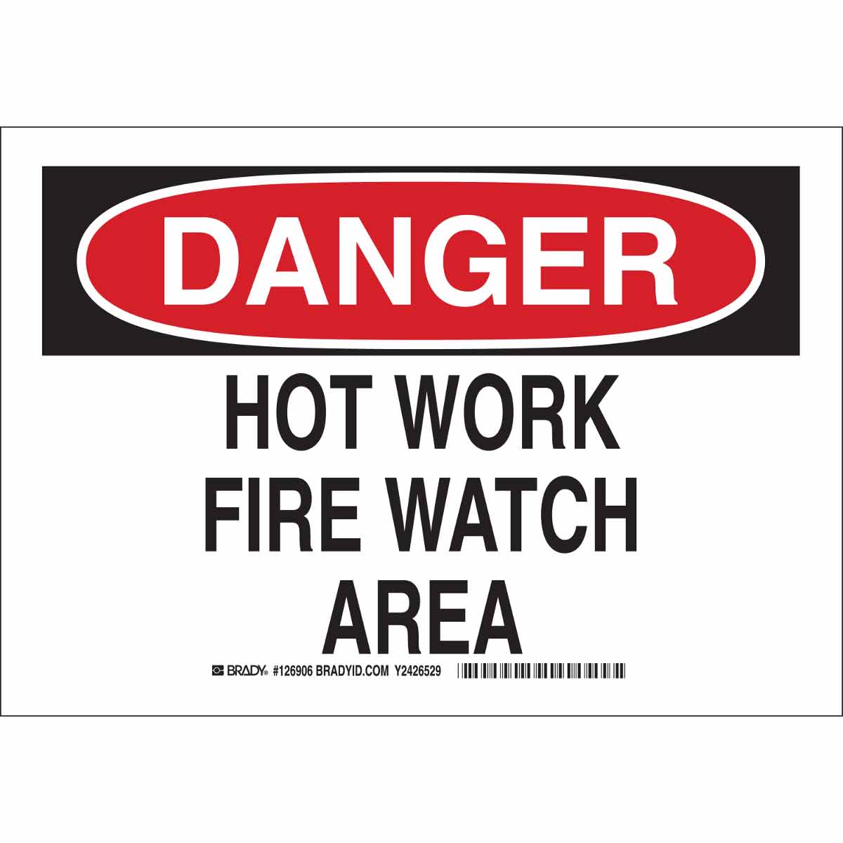 126909 B555 10X14 BLK/RED/WHT DANGER HOT WORK