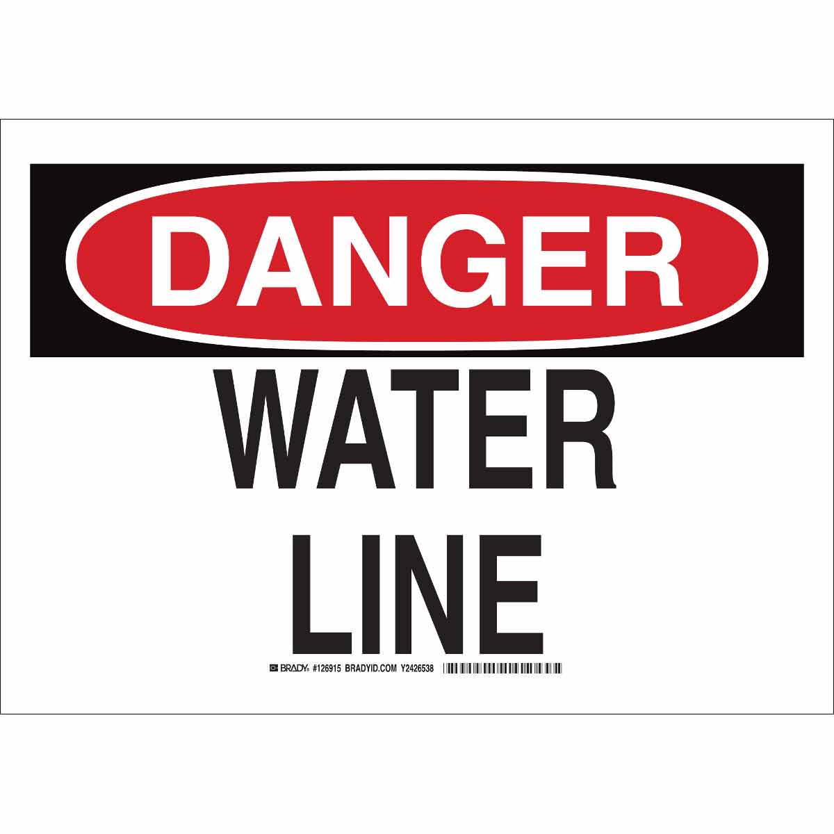 126915 B555 10X14 BLK/RED/WHT DANGER WATER LINE