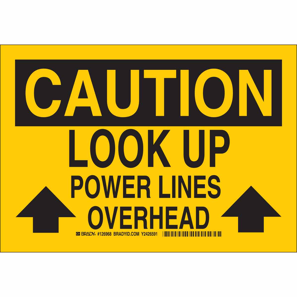 126971 B302 10X14 BLK/YELL CAUTION LOOK UP