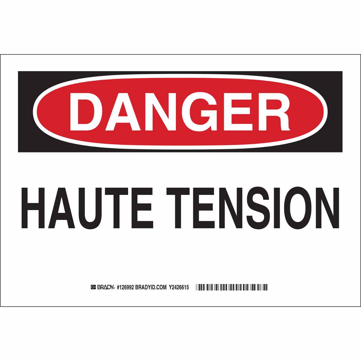 126995 B302 10X14 BLK/RED/WHT DANGER HAUTE