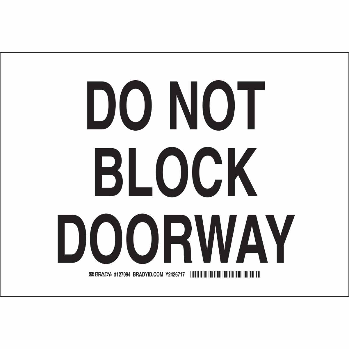 127094 B302 7X10 BLK/WHT DO NOT BLOCK DOORWAY