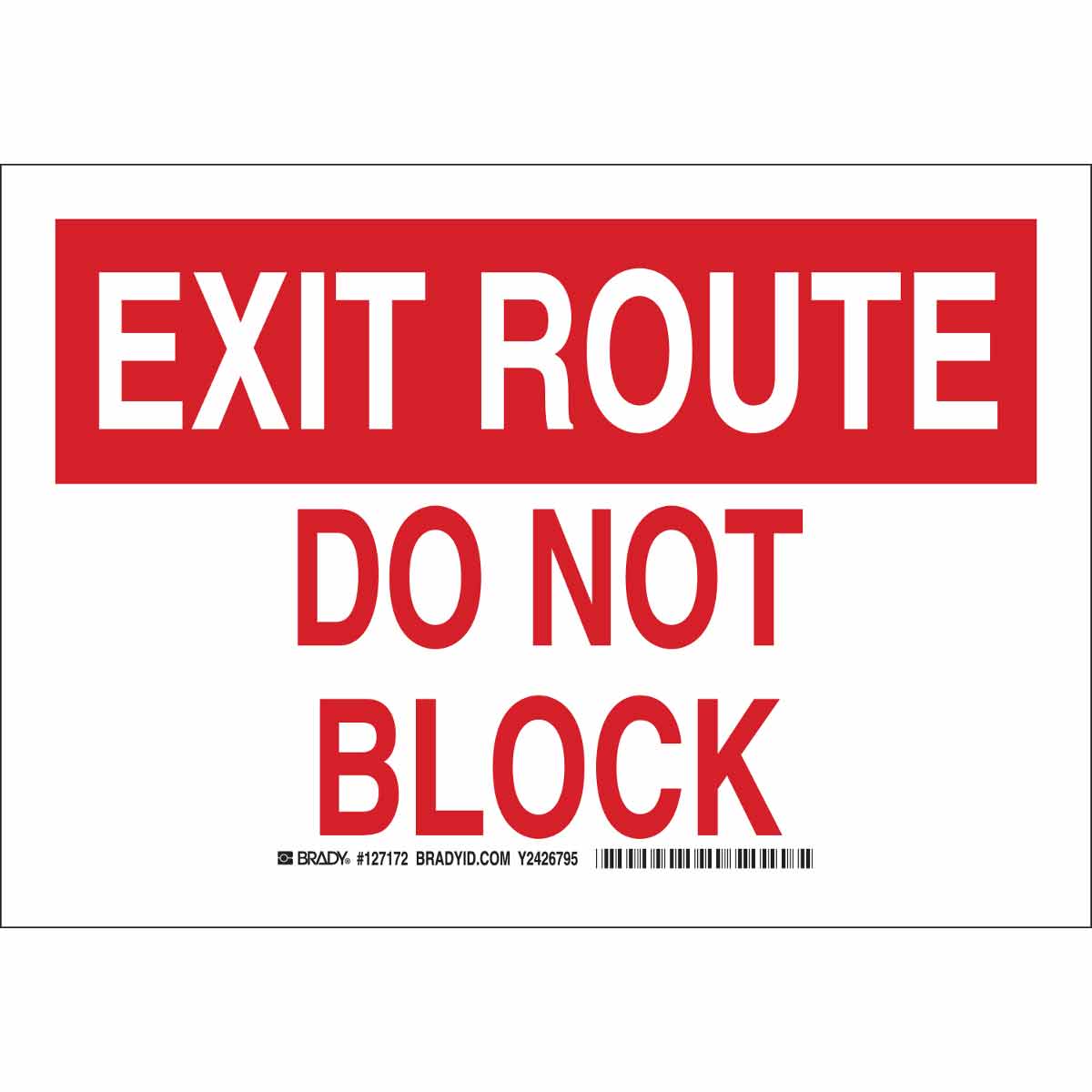 127174 B401 10X14 RED/WHT EXIT ROUTE DO NOT