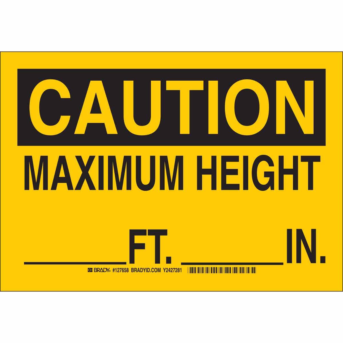 127660 B401 10X14 BLK/YL CAUTION MAXIMUM HEIGHT