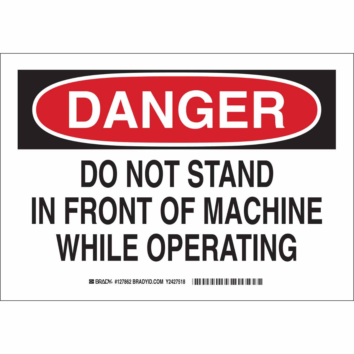 127865 B302 10X14 BLK/RED/WHT DANGER DO NOT