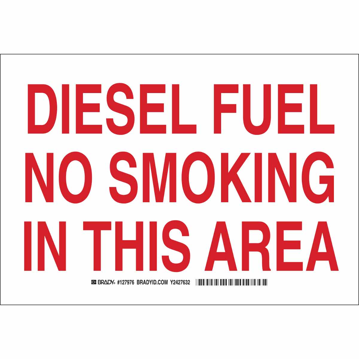 127977 B555 10X14 RD/WHT DIESEL FUEL NO SMOKING