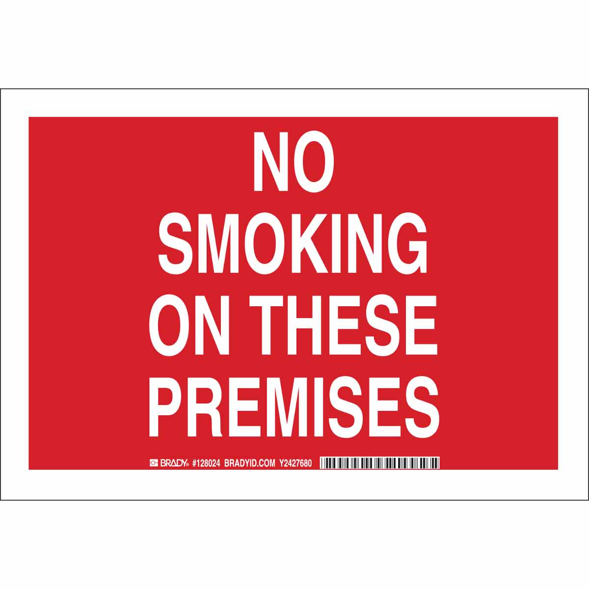 128027 B302 10X14 WHT/RED NO SMOKING ON THESE