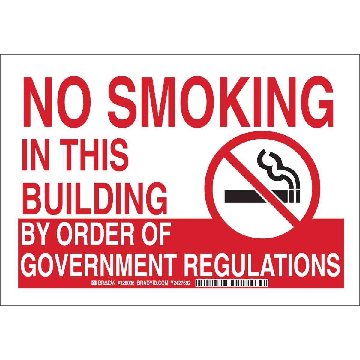 Brady Part 128035 No Smoking In This Building By Order Of Government
