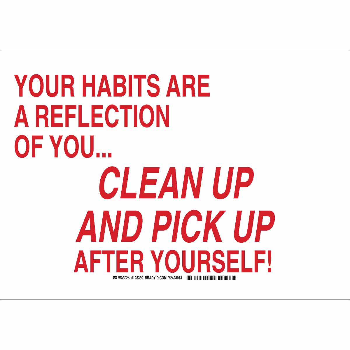 clean up after yourself sign