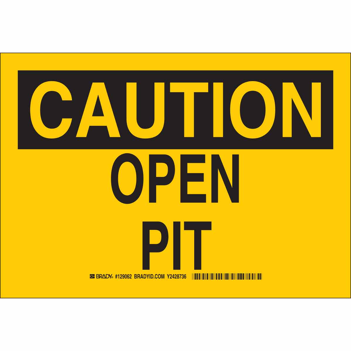 129065 B302 10X14 BLK/YEL CAUTION OPEN PIT