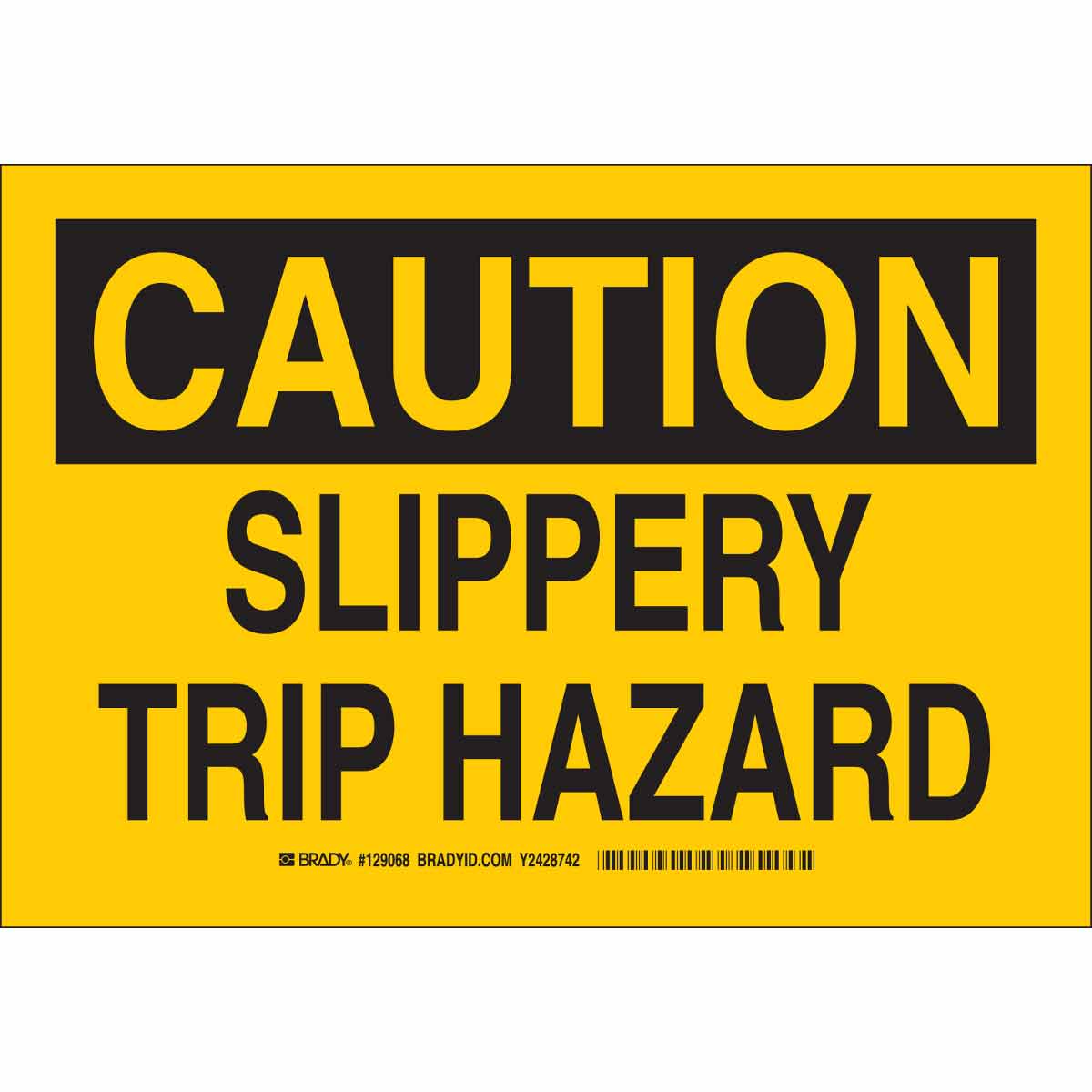 129068 B302 7X10 BLK/YEL CAUTION SLIPPERY TRIP