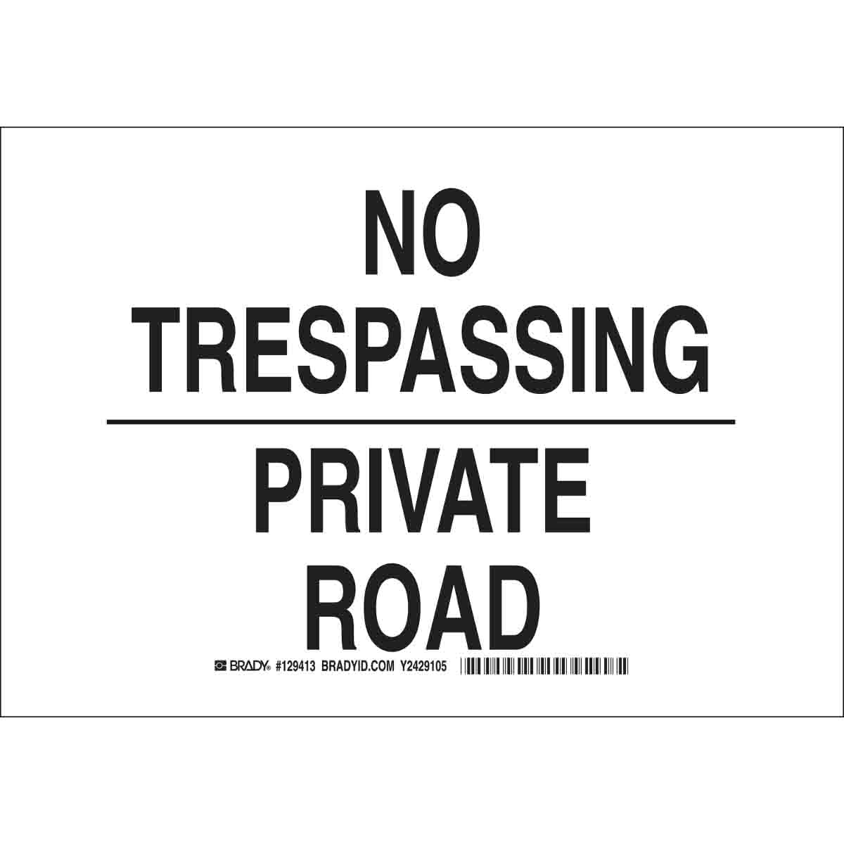129414 B555 10X14 BLK/WHT NO TRESPASSING