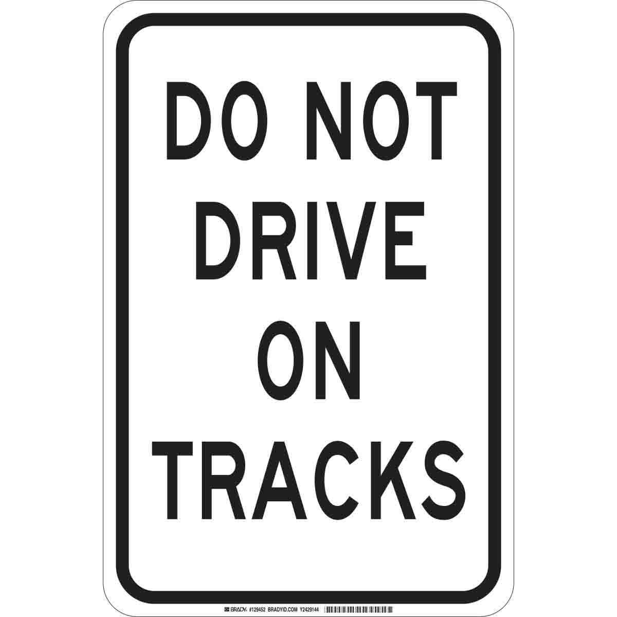 129452 B302 18X12 BLK/WHT DO NOT DRIVE ON