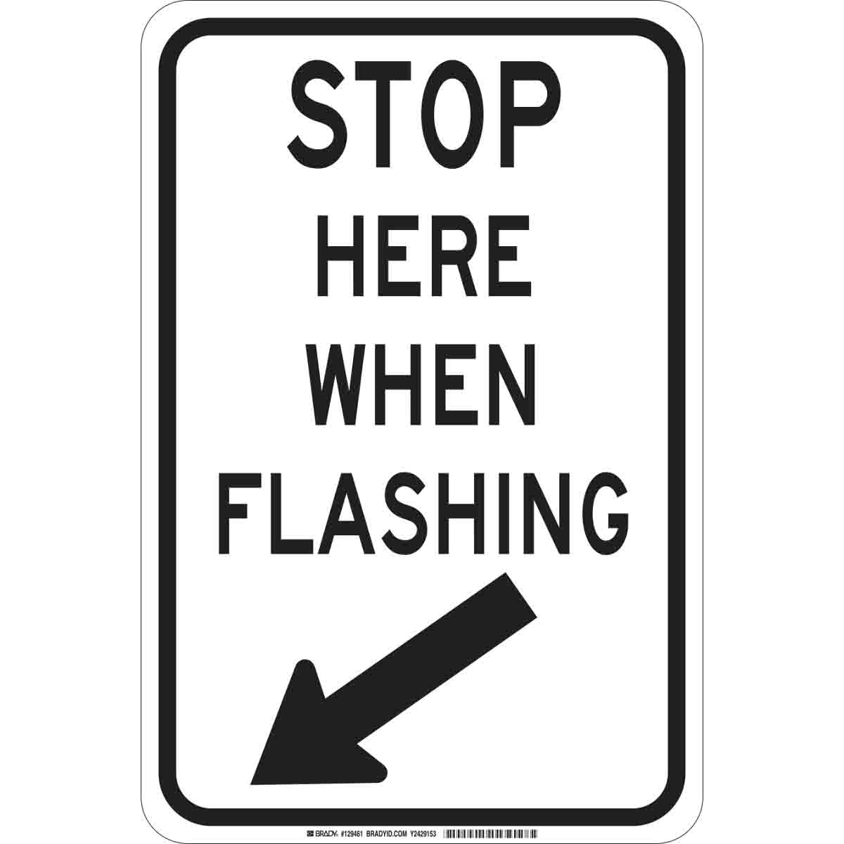 129461 B302 18X12 BLK/WHT STOP HERE WHEN